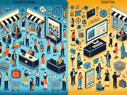 Traditional vs Digital Customer Experiences